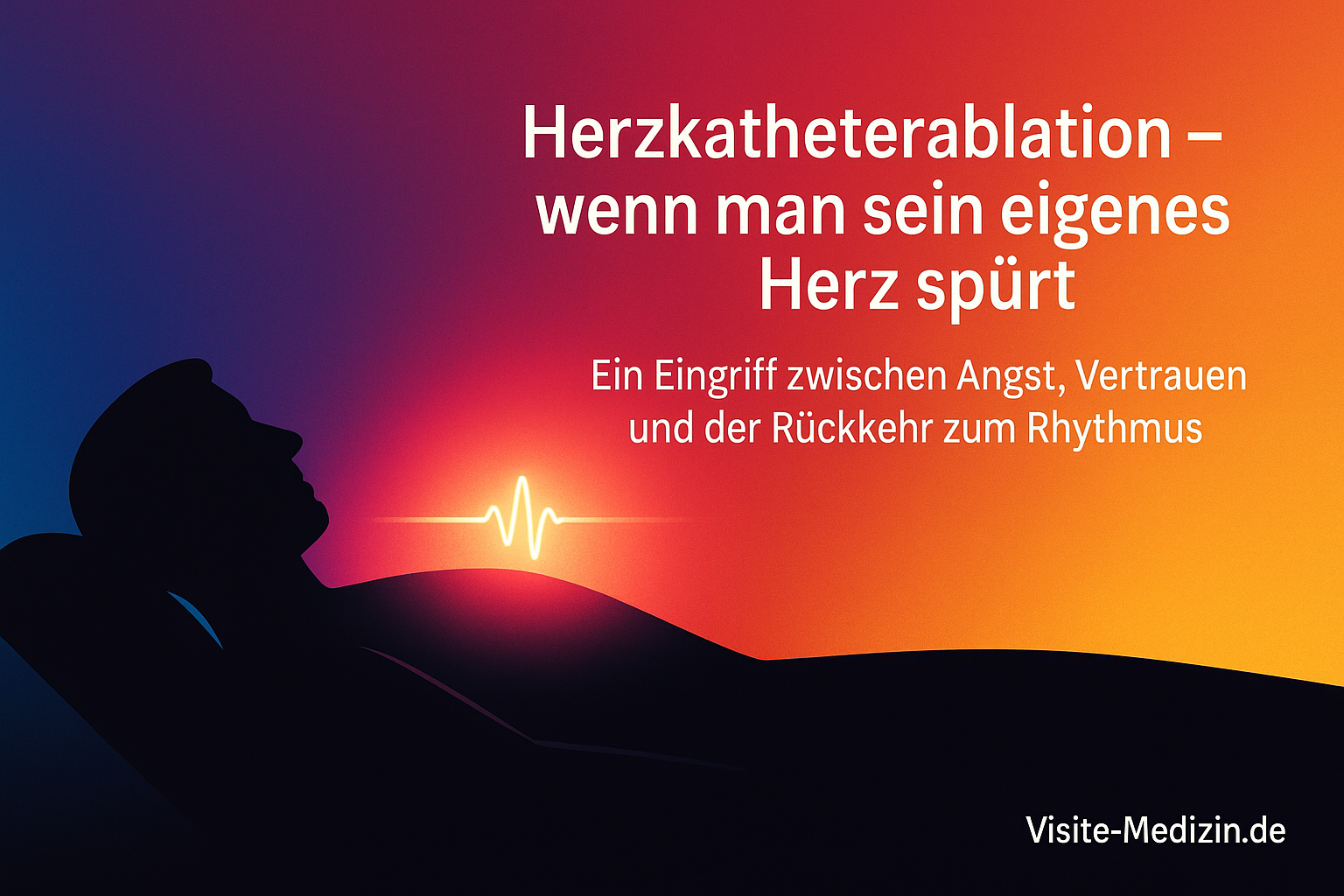 Symbolisches Bild einer Herzkatheterablation: liegender männlicher Patient als schwarze Silhouette, leuchtender Brustbereich, EKG-Linie und Farbverlauf in Blau, Magenta, Rot, Orange, Gelb. Rechts der Titel 'Herzkatheterablation – wenn man sein eigenes Herz spürt'.