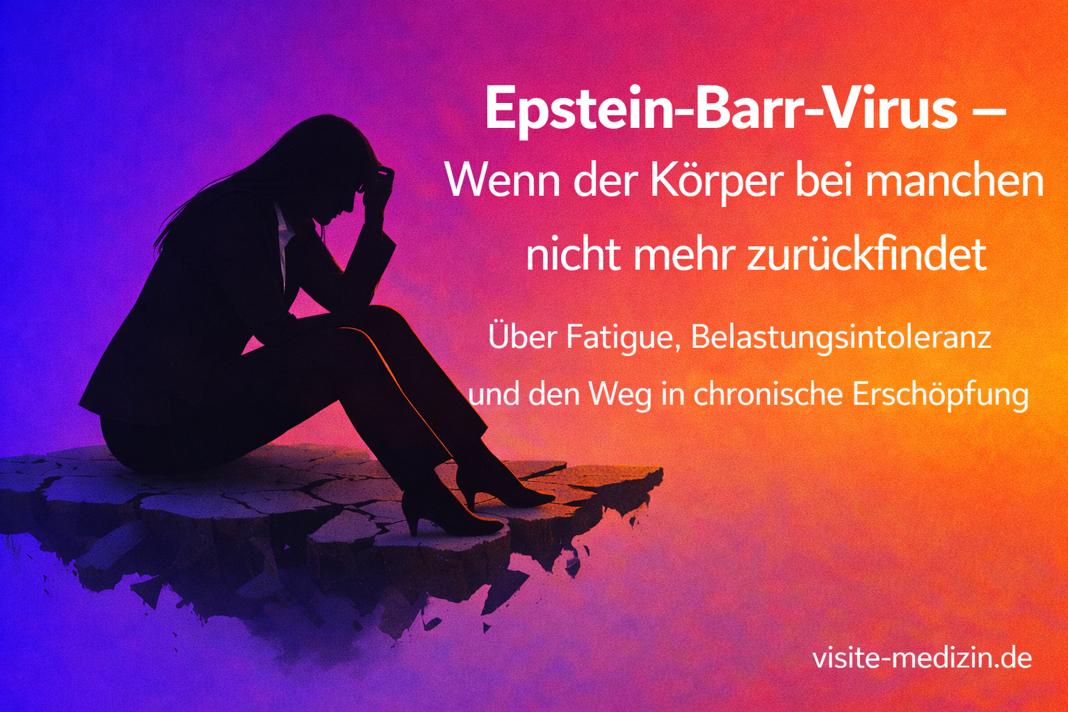 Schwarze Silhouette einer 35-jährigen Frau mit langen glatten Haaren im Business-Outfit, links im Bild. Sie sitzt schwankend auf einem flachen, brüchigen Floß. Rechts steht groß der Titel und Untertitel. Hintergrund mit weichem Farbverlauf von Blau/Violett über Magenta bis Orange. Signatur: visite-medizin.de rechts unten.