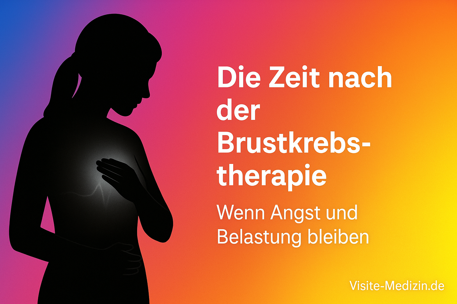 Schwarze Silhouette einer Frau mit Hand auf dem Brustbein vor Farbverlauf. Titel im Bild: Die Zeit nach der Brustkrebstherapie.