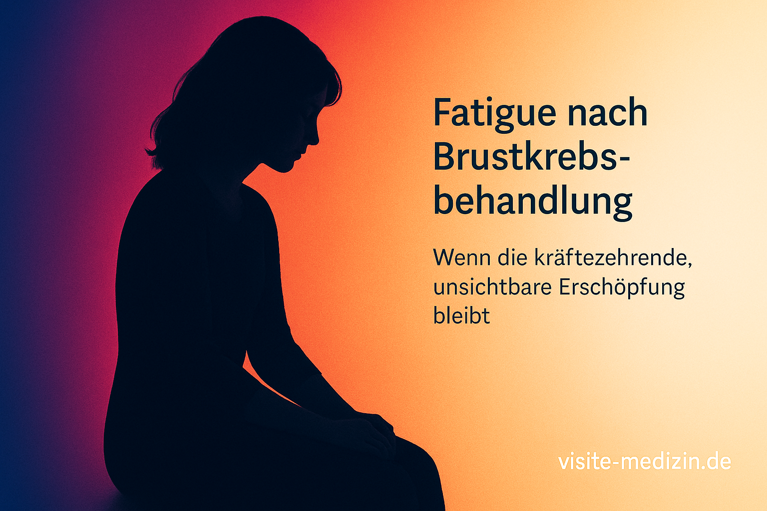 Silhouette einer Frau vor sanftem Farbverlauf von Blau über Magenta, Rot, Orange bis Gelb, mit dem Titel: Fatigue nach Brustkrebsbehandlung – Wenn die kräftezerrende, unsichtbare Erschöpfung bleibt