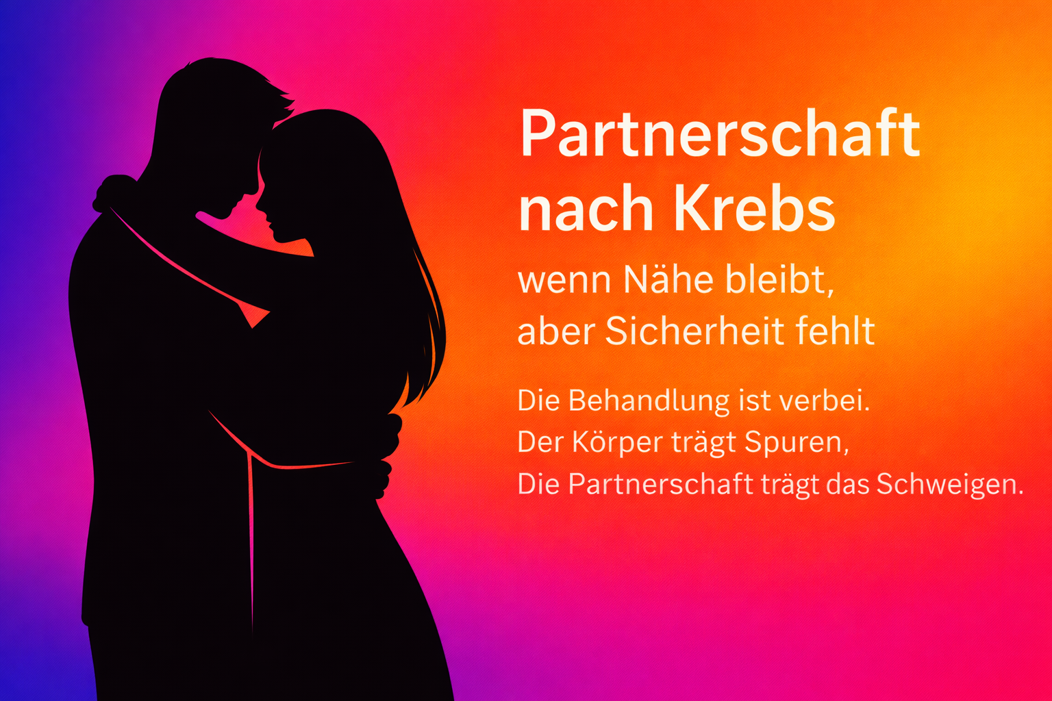 Partnerschaft nach Krebs – ein Paar in enger Umarmung, Nähe bleibt, aber Sicherheit fehlt